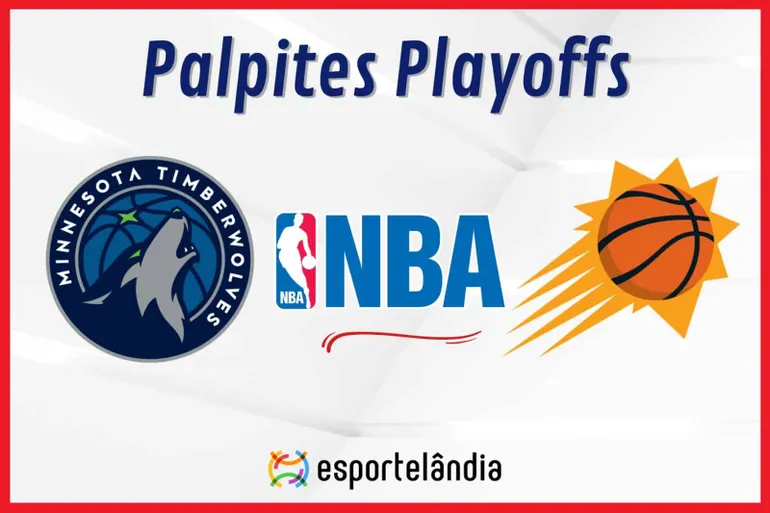 Palpites NBA: Minnesota Timberwolves x Phoenix Suns – 23/04/2024 – Playoffs