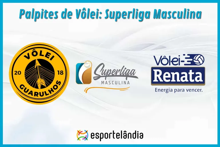 Palpites Vôlei: Guarulhos x Vôlei Renata – 13/04/2024 – Superliga Masculina