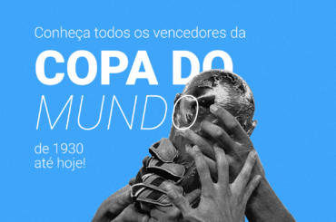 Conheça os vencedores da Copa do Mundo de 1930 até 2022