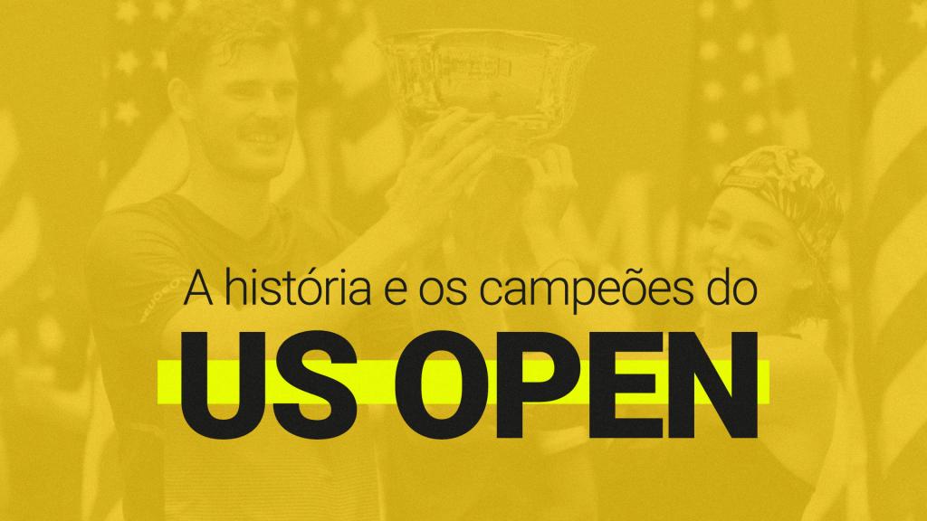US Open de Tênis: história e campeões [masculino e feminino]