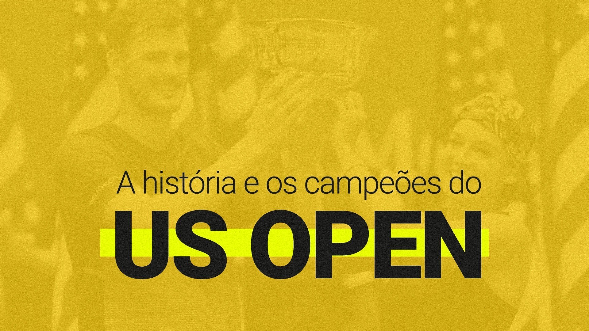 US Open de Tênis: história e campeões [masculino e feminino]