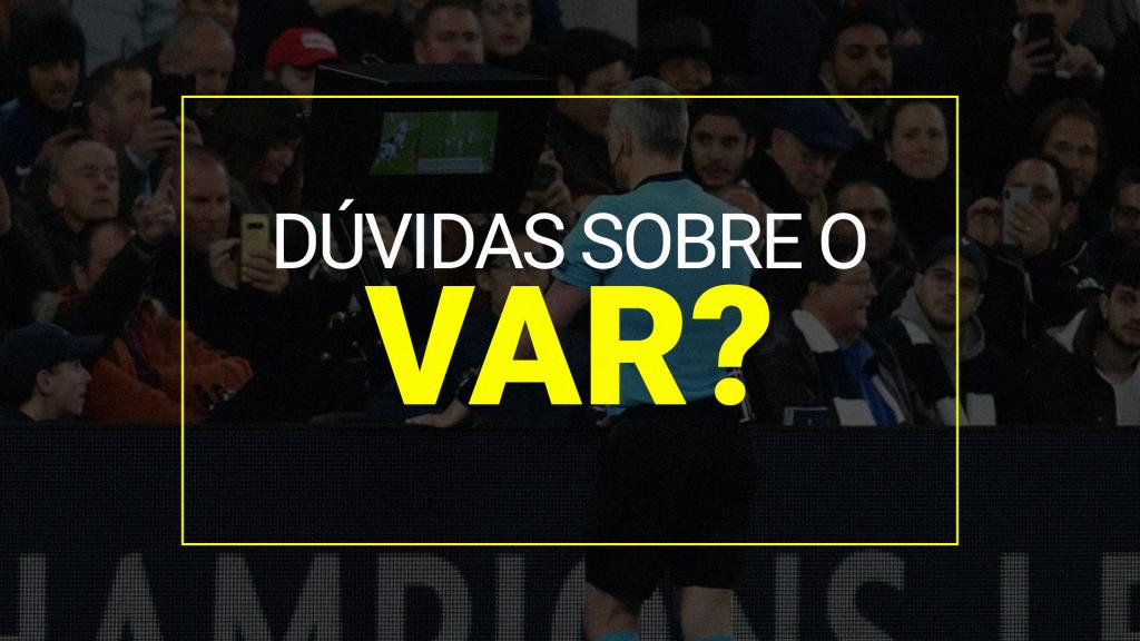 VAR: o que significa, como funciona e regras de aplicação