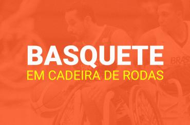 Basquete em Cadeira de Rodas [2023]: história, regras e curiosidades
