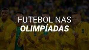 Futebol nas Olimpíadas: história, campeões e medalhistas