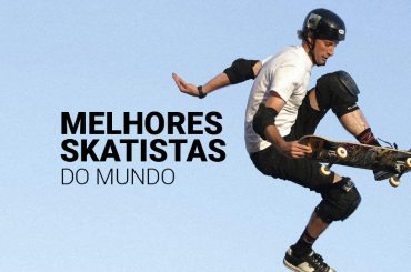 Os melhores skatistas do mundo em todos os tempos [2023]