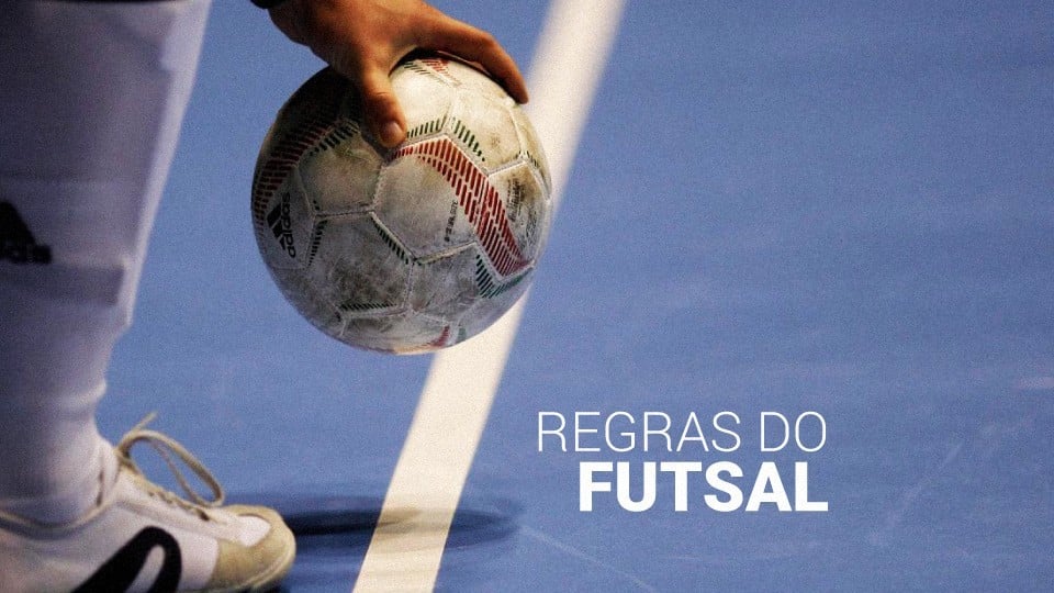 Regras do Futsal - Futebol de Salão