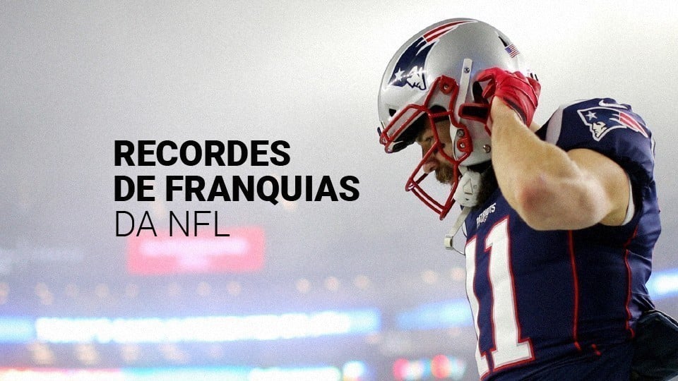 Recordes de franquias da NFL: as marcas históricas dos times