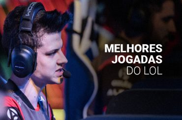Melhores jogadas do LoL: 15 lances que marcaram a história
