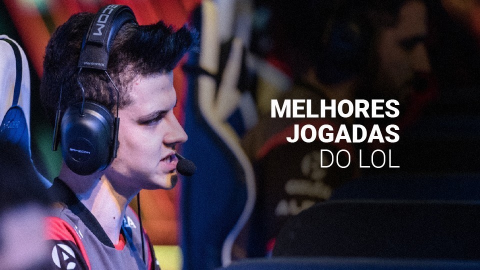 Melhores jogadas do LoL: 15 lances que marcaram a história