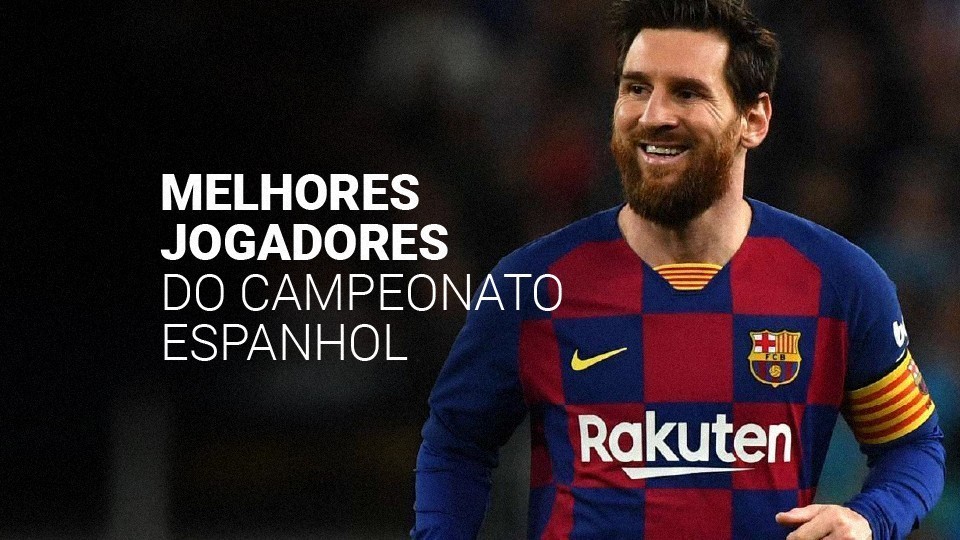 Melhores jogadores do Campeonato Espanhol: veja o top 10