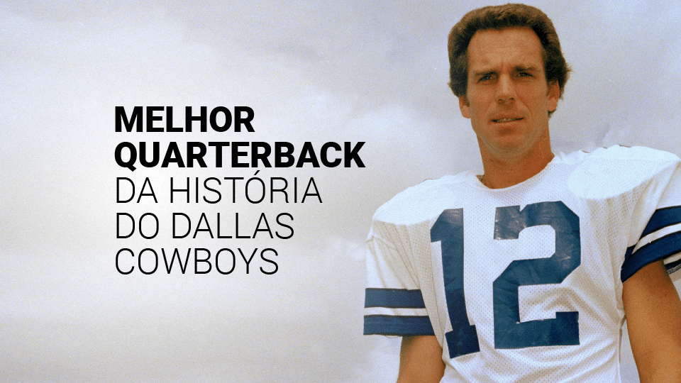 Melhor quarterback da história do Dallas Cowboys: veja top 7