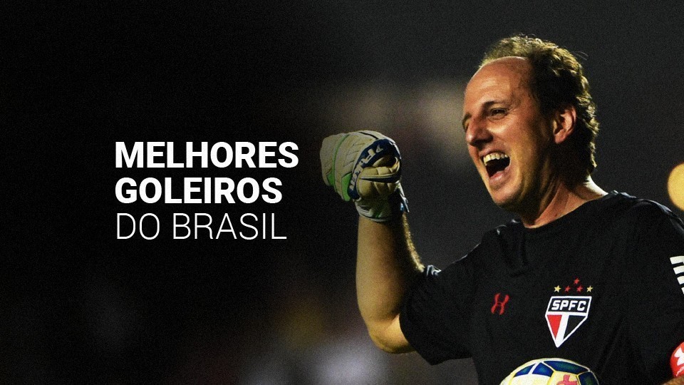 Melhores goleiros do Brasil top 10 da atualidade e história