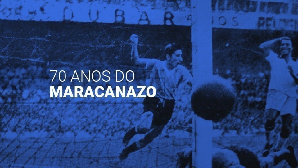 Maracanazo, 70 anos: a maior tragédia do futebol brasileiro