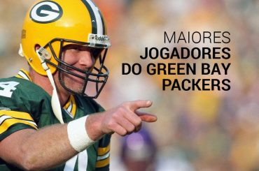 Os 10 maiores jogadores da história do Green Bay Packers