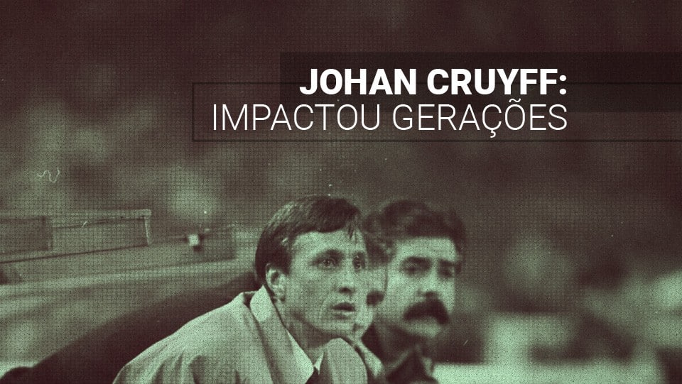 Como Johan Cruyff impactou as melhores gerações do futebol