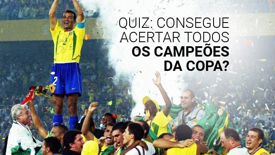 Quiz: Consegue acertar todos os campeões da Copa do Mundo?
