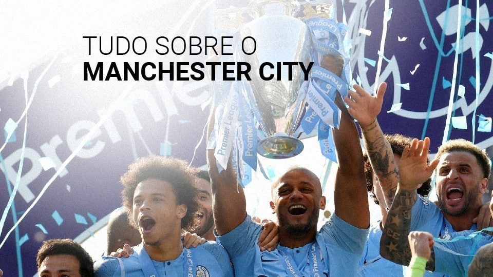 Tudo sobre o Manchester City: história, títulos e ídolos