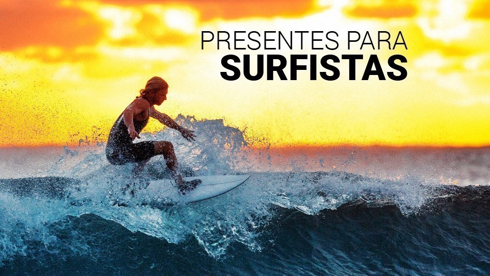 O que um surfista gosta de ganhar?