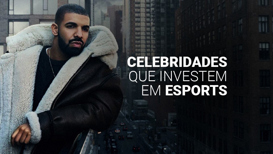 De Drake a Jordan: 12 celebridades que investem em esports