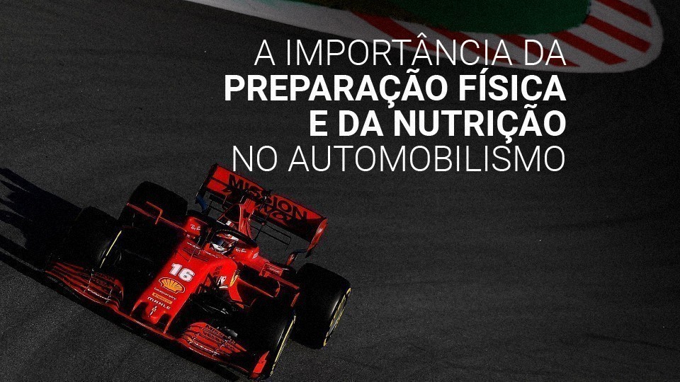 A importância da preparação física e da nutrição no automobilismo