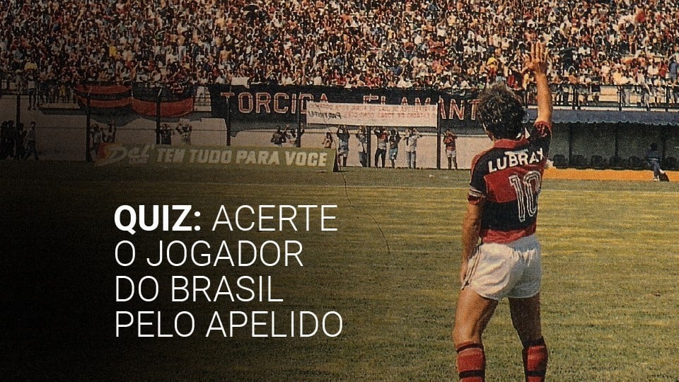 Quiz: Tente adivinhar o jogador brasileiro pelo apelido!