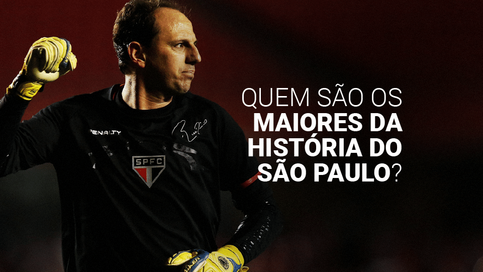 Ceni + 9: os 10 maiores jogadores da história do São Paulo [2023]