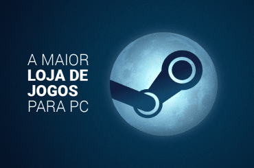O que é Steam e como funciona? Tudo sobre a loja de jogos