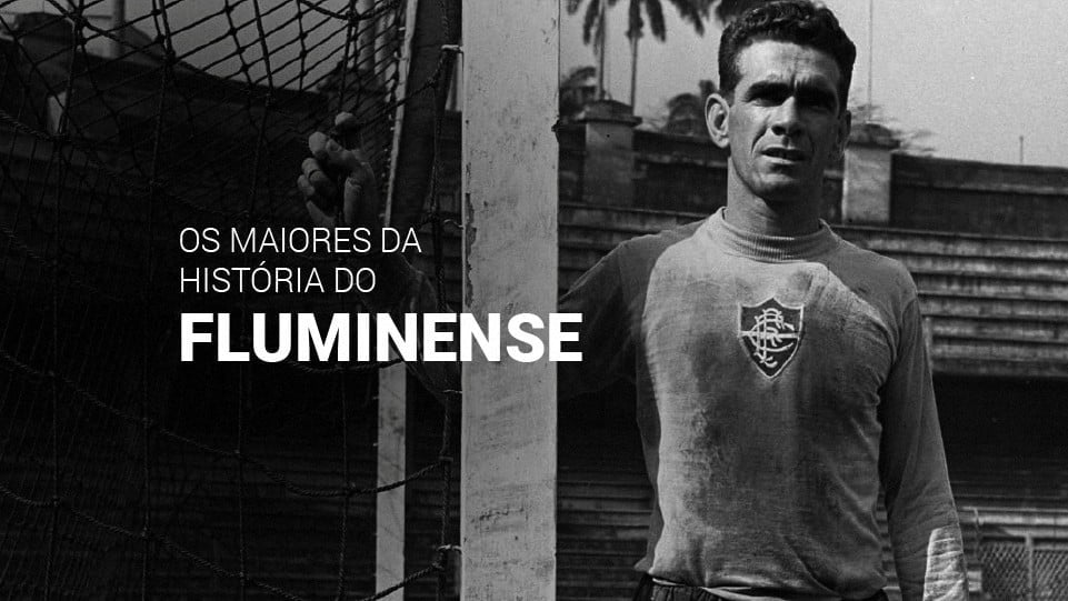 Os 10 melhores jogadores da história do Fluminense