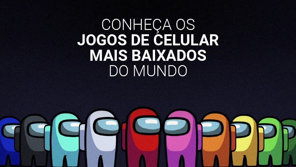 Os jogos mobile mais baixados de 2020