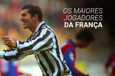 Os 12 maiores jogadores da França de todos os tempos