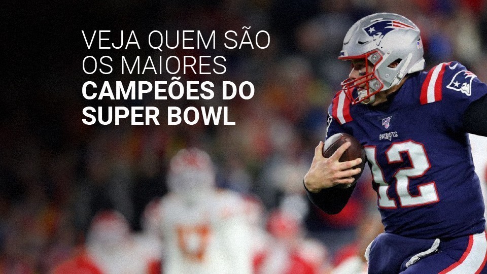Os 9 maiores campeões do Super Bowl em todos os tempos