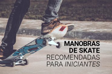 As principais manobras de skate para iniciantes e como fazê-las