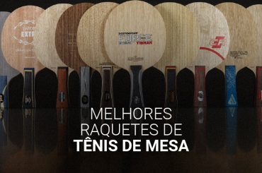 Melhores raquetes de tênis de mesa [2023]: tipos, marcas e modelos
