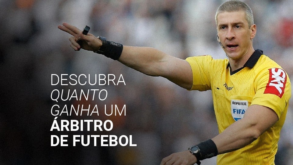 Quanto ganha um árbitro de futebol 2022?