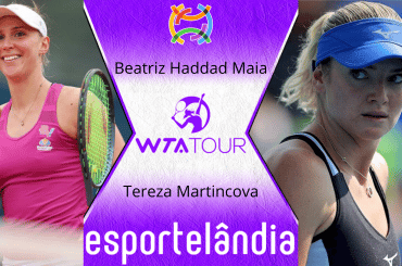Beatriz Haddad Maia x Tereza Martincova – Palpite e prognóstico – 11/06
