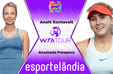 Anett Kontaveit x Anastasia Potapova – WTA 250 Hamburgo – 22/07