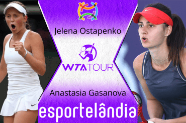 Jelena Ostapenko x Anastasia Gasanova – Palpite e prognóstico – 22/09