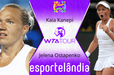 Kaia Kanepi x Jelena Ostapenko – Palpite e prognóstico – 28/09