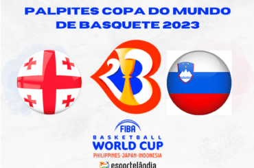 Copa do Mundo de Basquete 2023: Geórgia x Eslovênia – Dica, palpite e prognóstico – 28/08