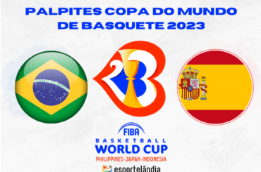 Copa do Mundo de Basquete 2023: Brasil x Espanha – Dica, palpite e prognóstico – 28/08