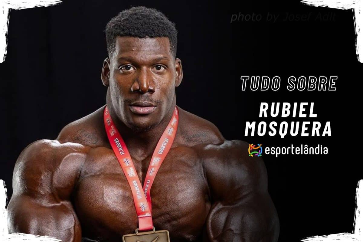 Rubiel Mosquera: biografia do maior monstro do fisiculturismo
