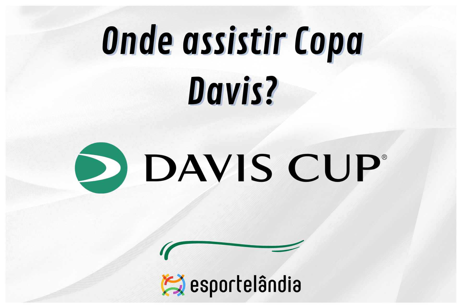 Onde assistir à Copa Davis 2024?