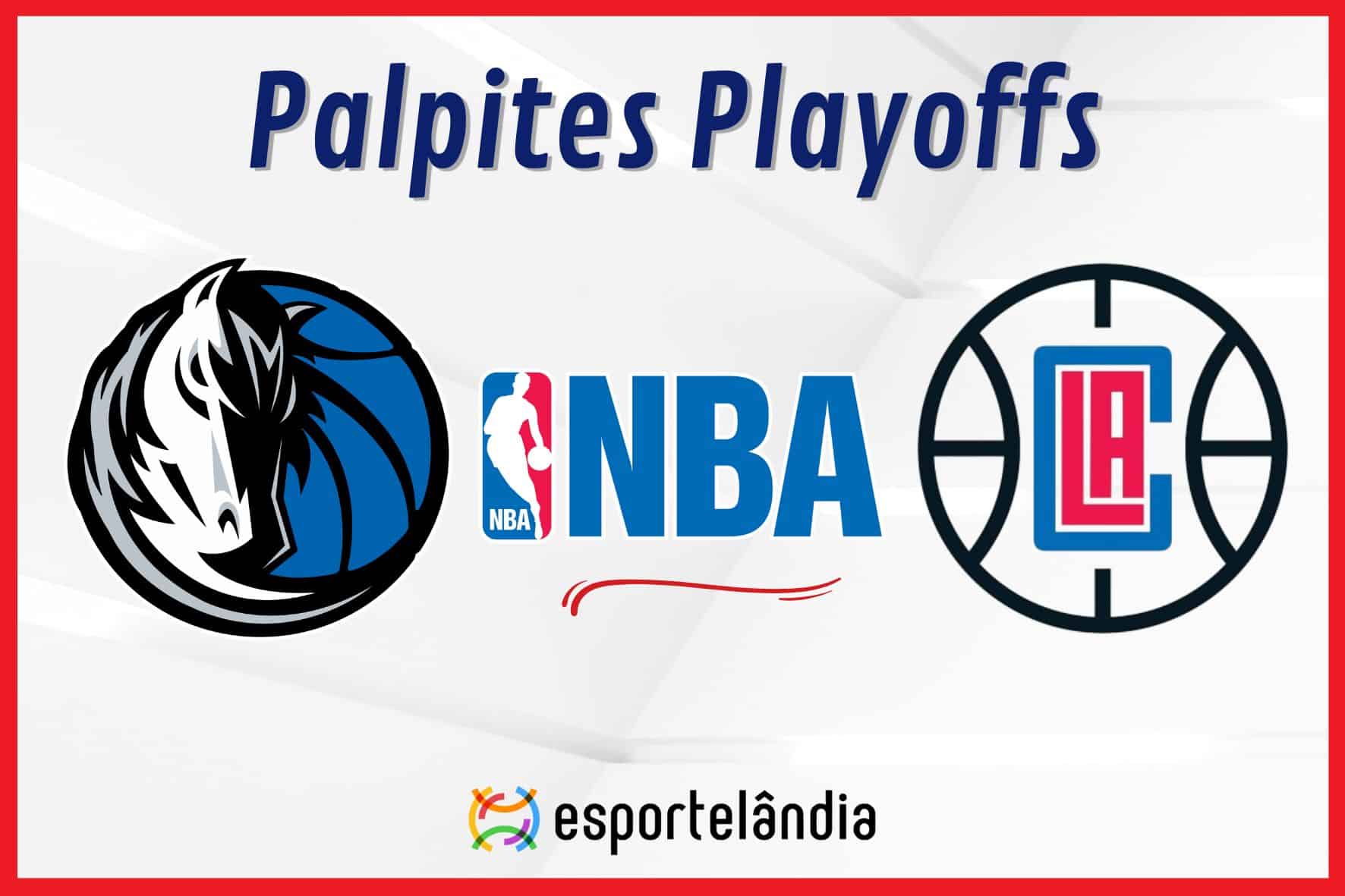 Palpites NBA Dallas Mavericks x LA Clippers 26/04/2024 Playoffs